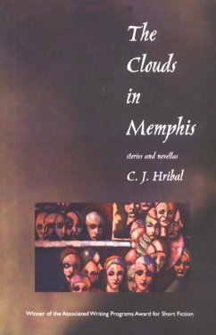 The Clouds in Memphis: Stories and Novellas - Hribal, C.; Hribal, C. J.