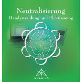 Neutralisierung. Handystrahlung und Elektrosmog