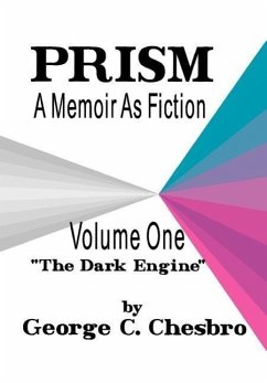 Prism: A Memoir as Fiction - Chesbro, George C.