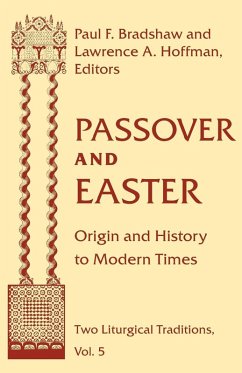 Passover and Easter - Paul F. Bradshaw; Lawrence A. Hoffman
