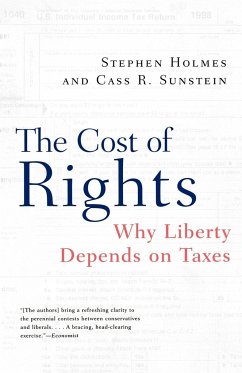 The Cost of Rights - Holmes, Stephen; Sunstein, Cass R.