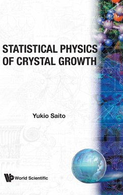 STATISTICAL PHYSICS OF CRYSTAL GROWTH - Saito, Yukio