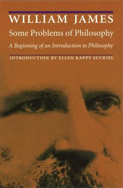 Some Problems of Philosophy - James, William
