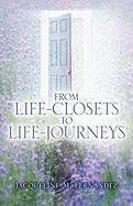 From Life-Closets to Life-Journeys - Fernandez, Jacqueline M.