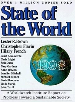 State of the World 1998: A Worldwatch Institute Report on Progress Toward a Sustainable Society - Brown, Lester
