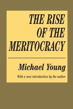 The Rise of the Meritocracy - Young, Michael