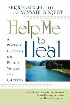 Help Me to Heal - Siegel, Bernie S.; August, Yosaif