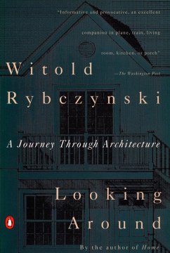 Looking Around - Rybczynski, Witold