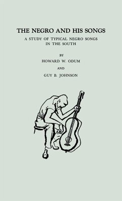 The Negro and His Songs - Odum, Howard Washington; Johnson, Guy Benton