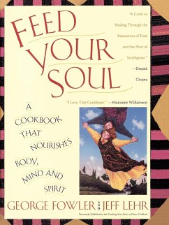 Feed Your Soul - Fowler, George; Lehr, Jeff