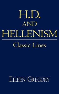 H. D. and Hellenism - Gregory, Eileen