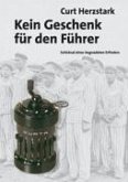 Kein Geschenk für den Führer