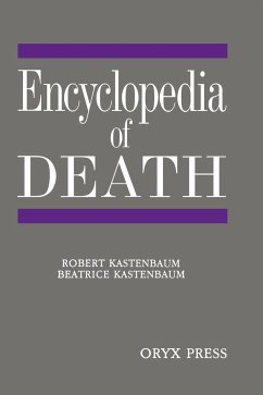 Encyclopedia of Death - Kastenbaum, Robert; Kastenbaum, Beatrice; Unknown