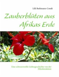 Zauberblüten aus Afrikas Erde