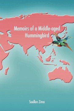 Memoirs of a Middle-aged Hummingbird - Zima, Suellen