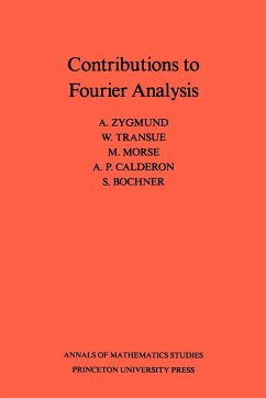 Contributions to Fourier Analysis. (AM-25) - Zygmund, Antoni; Transue, W.