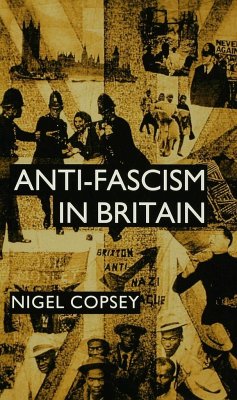Anti-Fascism in Britain - Copsey, Nigel