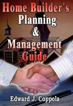 Home Builder's Planning & Management Guide - Coppola, Edward J.