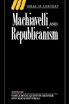 Machiavelli and Republicanism - Bock, Gisela / Skinner, Quentin / Viroli, Maurizio (eds.)