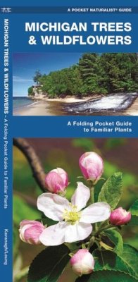 Michigan Trees & Wildflowers - Kavanagh, James; Waterford Press