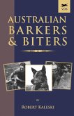 Australian Barkers and Biters Australian Barkers and Biters