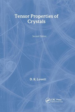 Tensor Properties of Crystals - Lovett, D.
