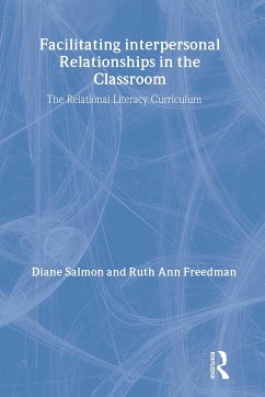 Facilitating interpersonal Relationships in the Classroom - Salmon, Diane; Freedman, Ruth Ann