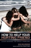 How to Help Your Hurting Friend