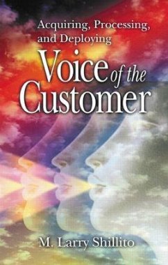 Acquiring, Processing, and Deploying Voice of the Customer - Shillito, M Larry