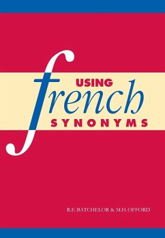 Using French Synonyms - Batchelor, R. E.; Offord, M. H.