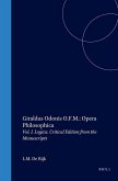 Giraldus Odonis O.F.M.: Opera Philosophica: Vol. I. Logica. Critical Edition from the Manuscripts