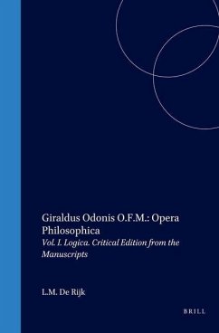 Giraldus Odonis O.F.M.: Opera Philosophica: Vol. I. Logica. Critical Edition from the Manuscripts