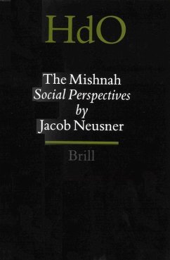 The Mishnah: Social Perspectives - Neusner, Jacob