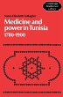 Medicine and Power in Tunisia, 1780 1900 - Bild 1