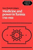 Medicine and Power in Tunisia, 1780 1900