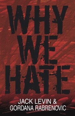 Why We Hate - Levin, Jack; Rabrenovic, Gordana
