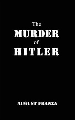 The Murder of Hitler - Franza, August