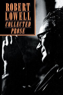 Collected Prose - Lowell, Robert
