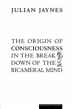 The Origin of Consciousness in the Breakdown of the Bicameral Mind - Jaynes, Julian