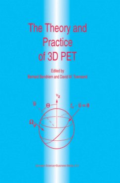The Theory and Practice of 3D PET - Bendriem, B. / Townsend, D.W. (Hgg.)