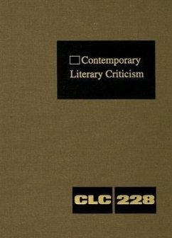 Contemporary Literary Criticism: Criticism of the Works of Today's Novelists, Poets, Playwrights, Short Story Writers, Scriptwriters, and Other Creati