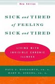 Sick and Tired of Feeling Sick and Tired: Living with Invisible Chronic Illness
