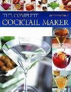 The Complete Cocktail Maker - Walton, Stuart