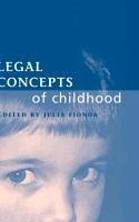 Legal Concepts of Childhood - Fionda, Julia (ed.)