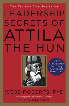 Leadership Secrets of Attila the Hun - Roberts, Wess