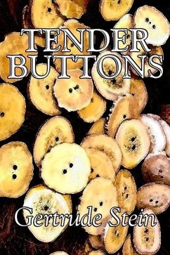 Tender Buttons by Gertrude Stein, Fiction, Literary, LGBT, Gay - Stein, Gertrude