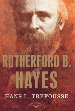 Rutherford B. Hayes - Trefousse, Hans Louis; Trefousse