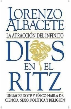 Dios En El Ritz: La Atracción del Infinito - Albacete, Lorenzo