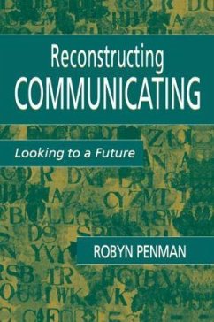 Reconstructing Communicating - Penman, Robyn
