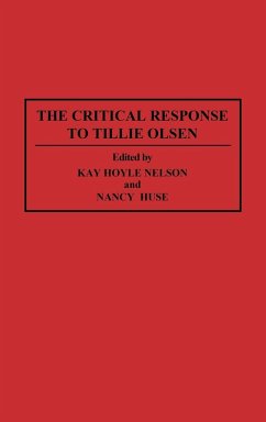 The Critical Response to Tillie Olsen - Huse, Nancy; Nelson, Kay